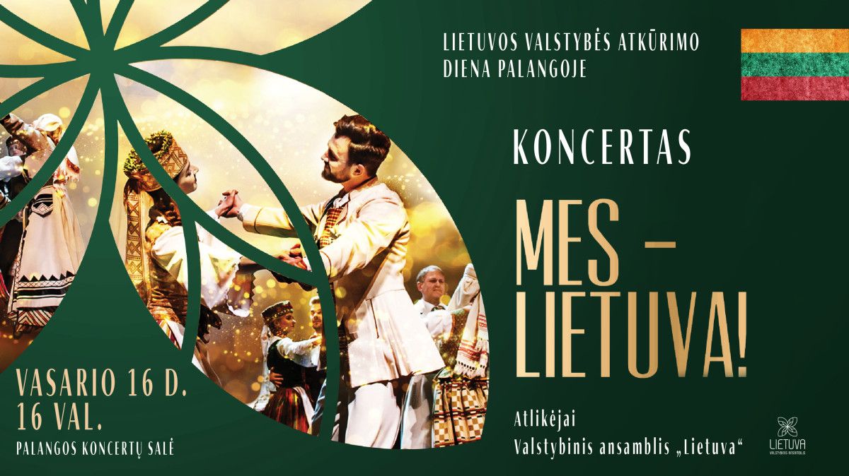 Šventinis koncertas „Mes – Lietuva!” – Vasario 16-osios minėjimas Palangoje