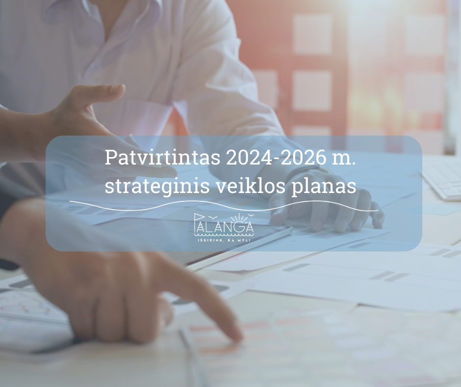 Patvirtintas Palangos miesto savivaldybės 2024-2026 metų strateginis veiklos planas