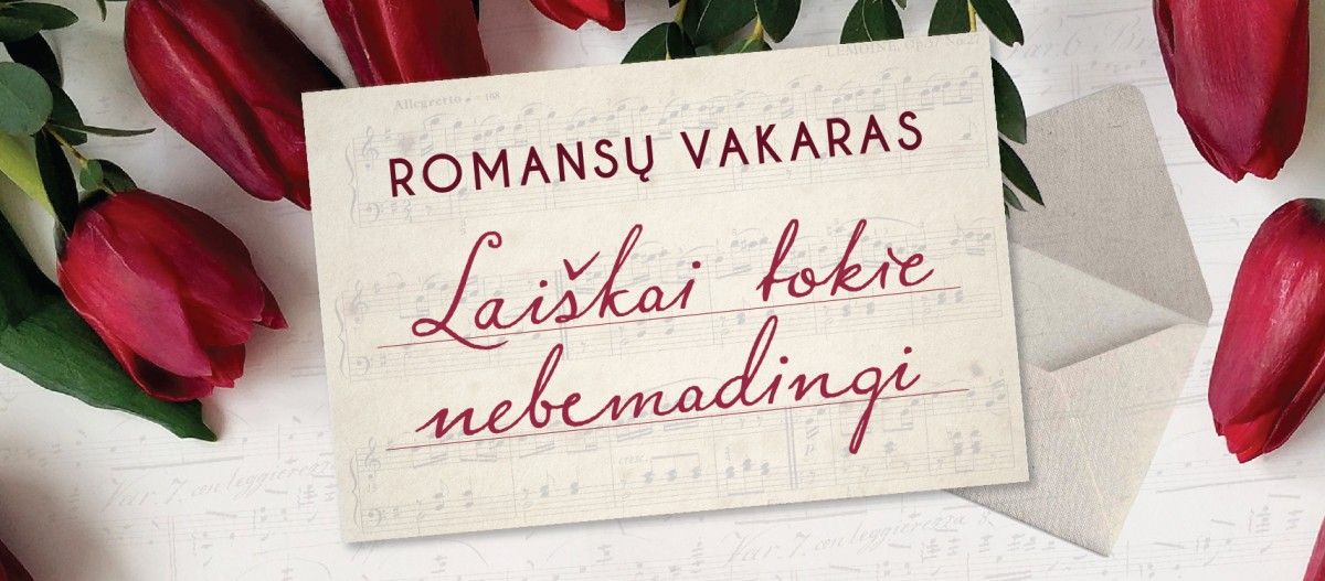 Romansų vakaras Kurhauze „Laiškai tokie nebemadingi“