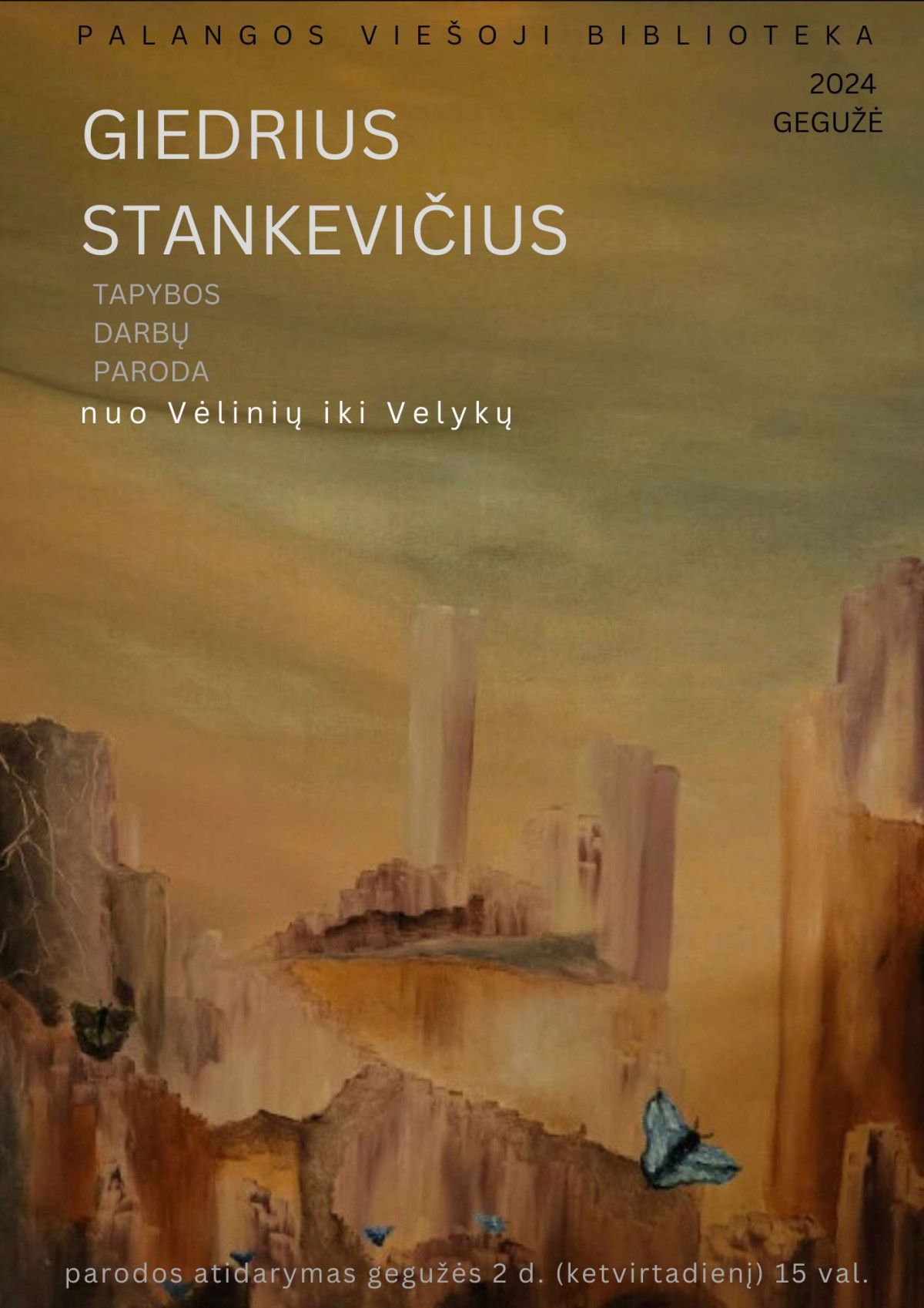 Giedriaus Stankevičiaus tapybos darbų paroda „Nuo Vėlinių iki Velykų“