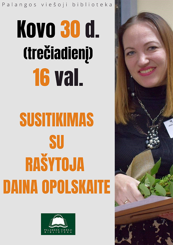 Susitikimas su rašytoja Daina Opolskaite