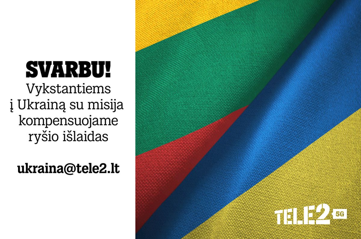 „Tele2“ tęsia paramą Ukrainai: vykstantys į šią šalį su misija gali pasinaudoti kompensacija ryšio paslaugoms