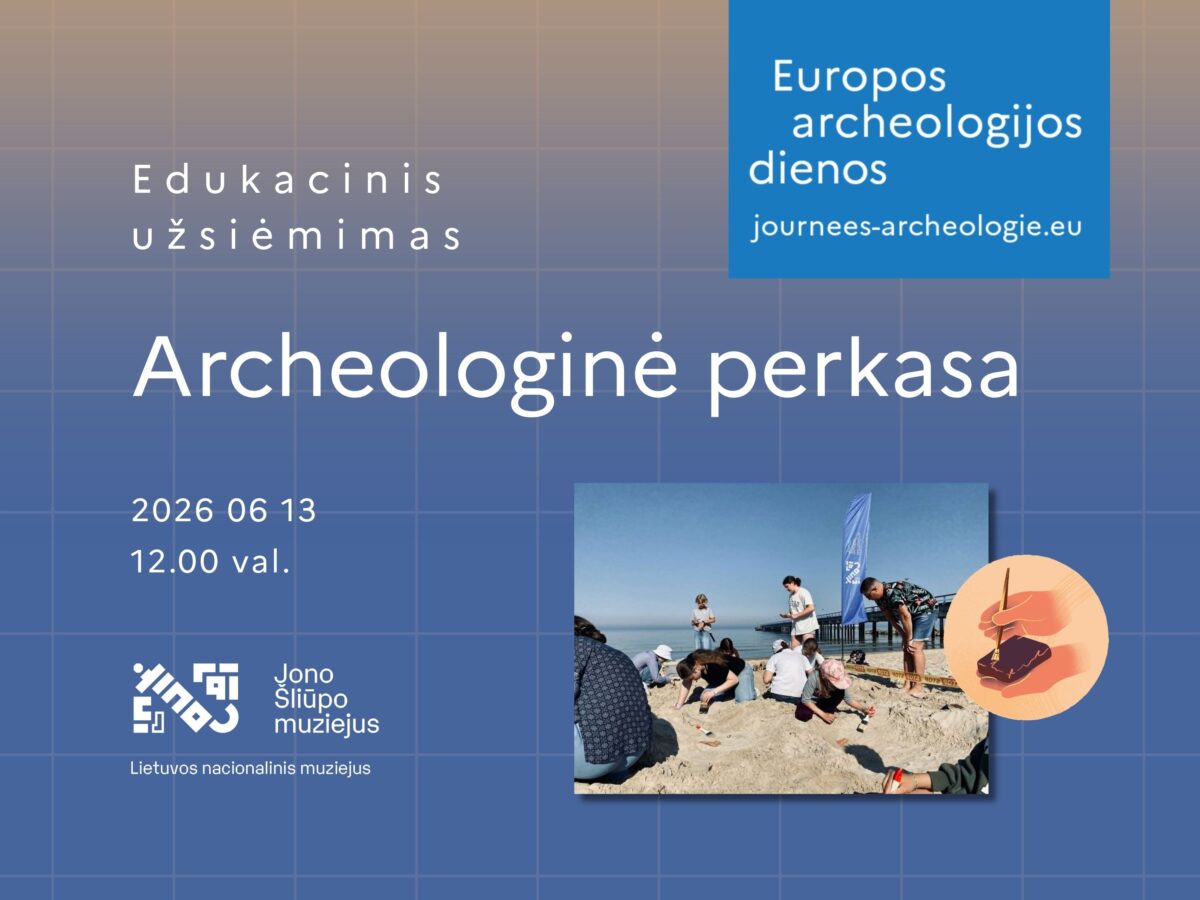 Kviečiame į Europos archeologijos dienas Palangos burmistro Jono Šliūpo muziejuje