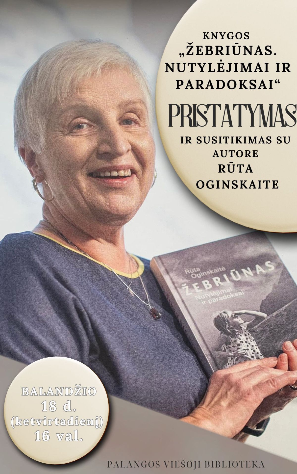 Knygos „Žebriūnas. Nutylėjimai ir paradoksai“ pristatymas ir susitikimas su autore Rūta Oginskaite