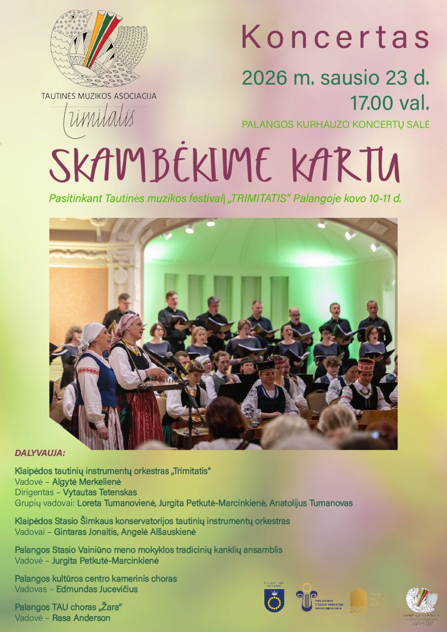 Sausio 23 d. Kurhauzo koncertų salėje vyks įvadinis renginys į XXV tautinės muzikos festivalį „Trimitatis“