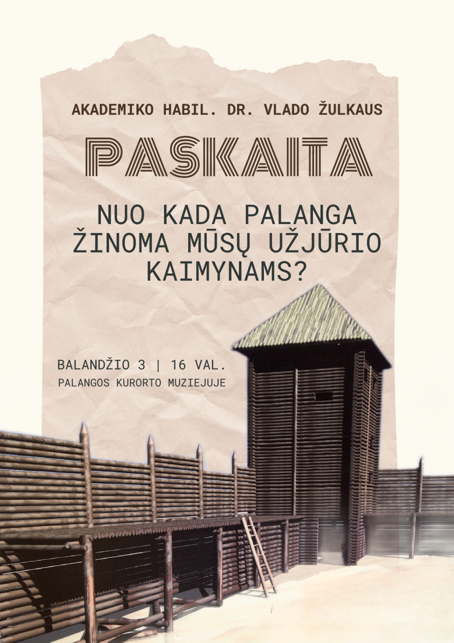 Palangos kurorto muziejus kviečia kartu švęsti „Palangos dienas“ ir apsilankyti paskaitoje „Nuo kada Palanga žinoma mūsų užjūrio kaimynams?“