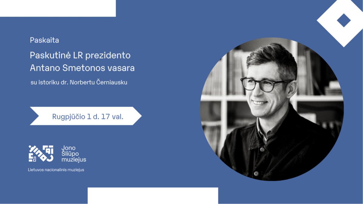 Paskutinė prezidento Antano Smetonos vasara. Susitikimas su istoriku dr. Norbertu Černiausku