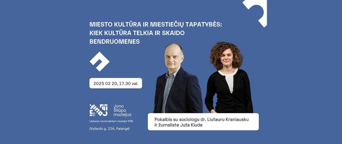 Miesto kultūra ir miestiečių tapatybės: kiek kultūra telkia ir skaido bendruomenes
