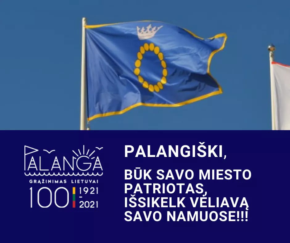 Palanga pasitinka savo grąžinimo Lietuvai šimtmetį ir dabinasi miesto vėliavomis: visi palangiškiai kviečiami ją iškelti savo namuose