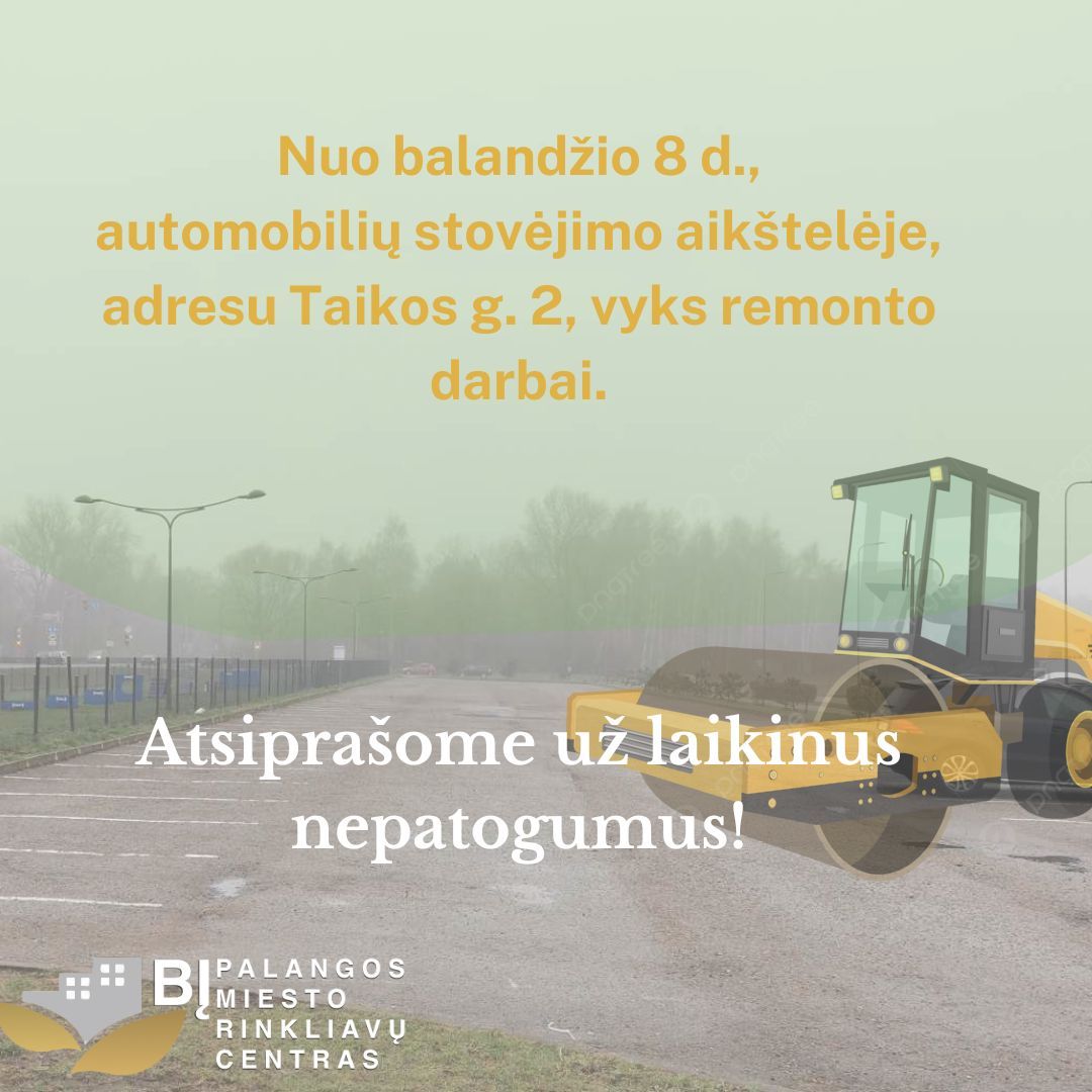 BĮ Palangos miesto rinkliavų centras informuoja