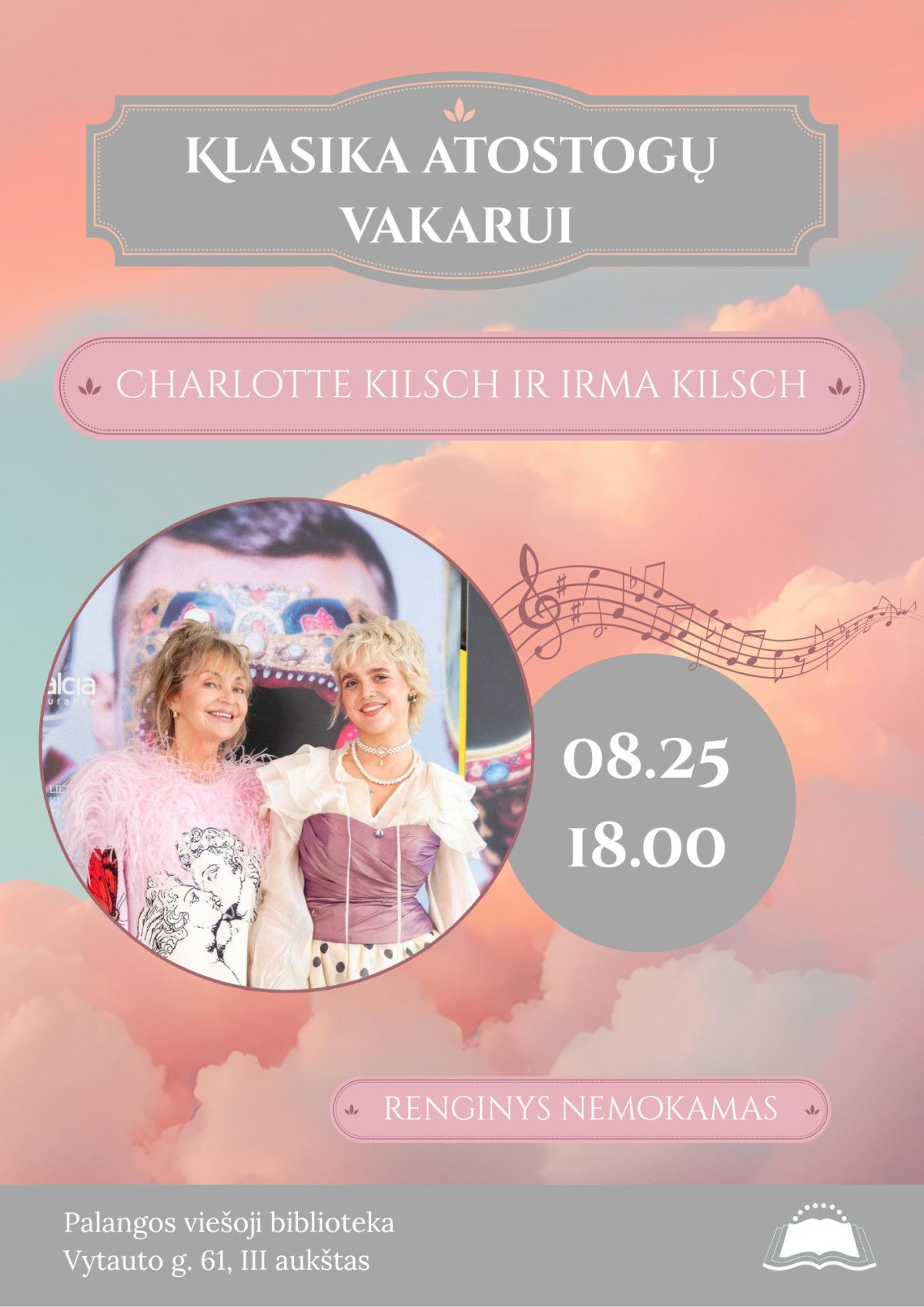 Klasika atostogų vakarui su Charlotte ir Irma Kilsch
