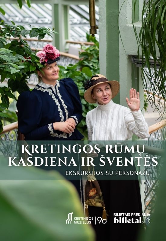 Apie Kretingos rūmų kasdieną ir šventes – pasakojimai iš Grafienės ir Guvernantės lūpų