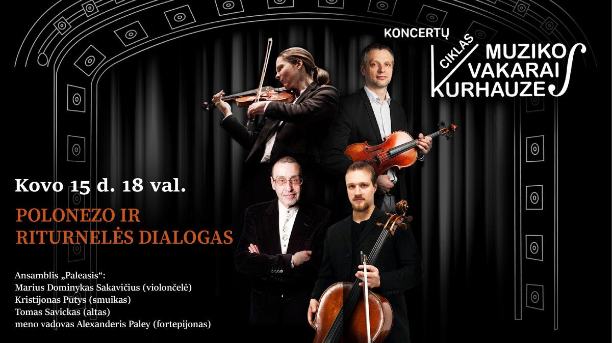 Muzikos vakarai kurhauze. „Polonezo ir riturnelės dialogas“