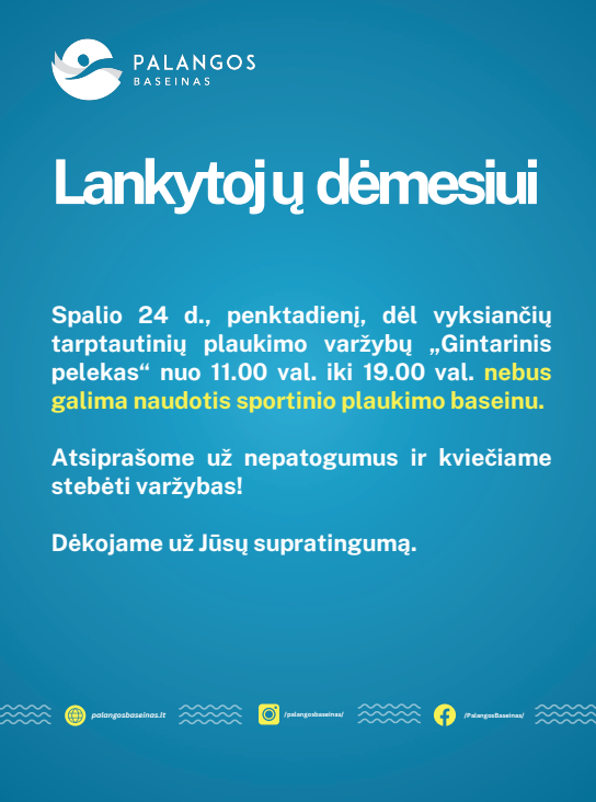 Palangos baseino lankytojų dėmesiui