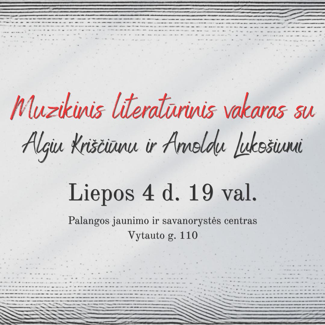 Algis Kriščiūnas kviečia į parodą ir susitikimus Palangos jaunimo ir savanorystės centre