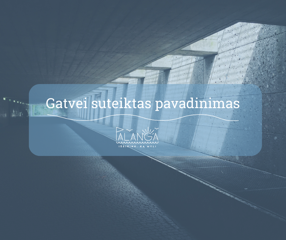 Gatvei suteiktas naujas pavadinimas