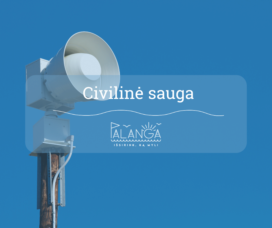 Spalio 7 d. 11.52 val. vyks perspėjimo ir informavimo sistemos patikrinimas, ir bus įjungiamos Palangos civilinės saugos sirenos