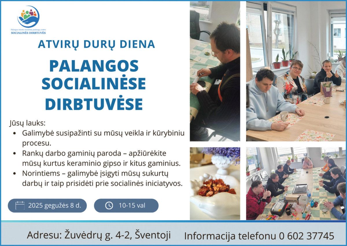 Kviečiame į atvirų durų dieną! Palangos socialinėse dirbtuvėse