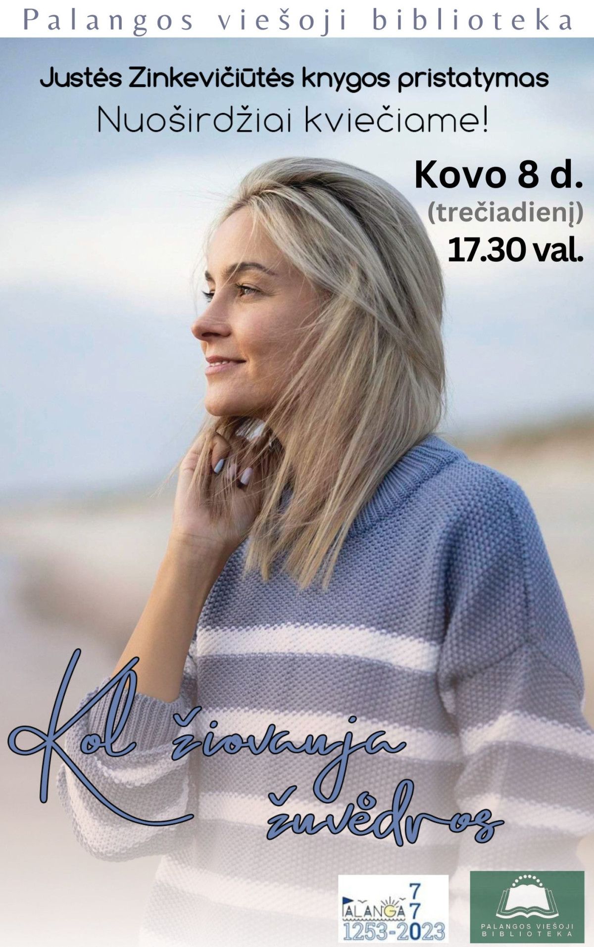 Justė Zinkevičiūtė. Knygos „Kol žiovauja žuvėdros“ pristatymas