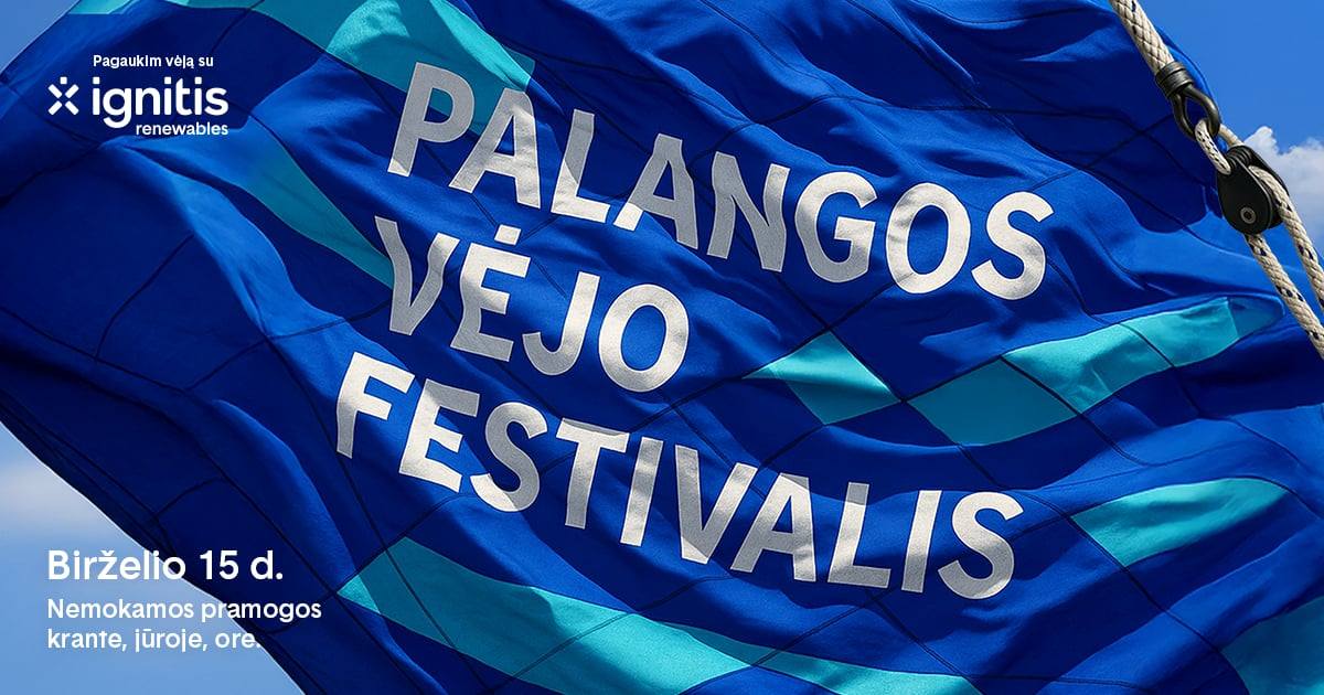 Kartu įžiebkime naująjį Palangos tilto bei J. Basanavičiaus gatvės apšvietimą ir atšvęskime tai didžiausiame Lietuvoje Palangos vėjo festivalyje
