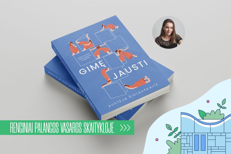 Nuo gėdos iki priėmimo: apie jautrumą su „Gimę jausti“ knygos autore