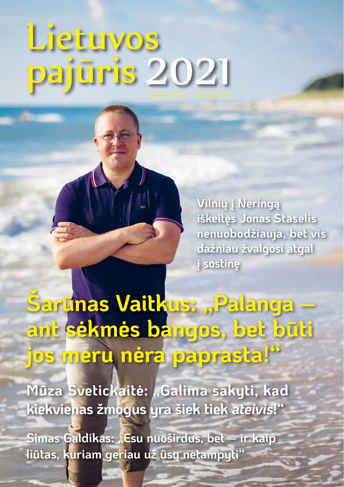 Nors naujasis žurnalo „Lietuvos pajūris“ numeris rekordiškai storas, miela Palangos močiutė jo teirausis taip, kaip iki šiol: „Gal turite naują savo žurnaliuką?“