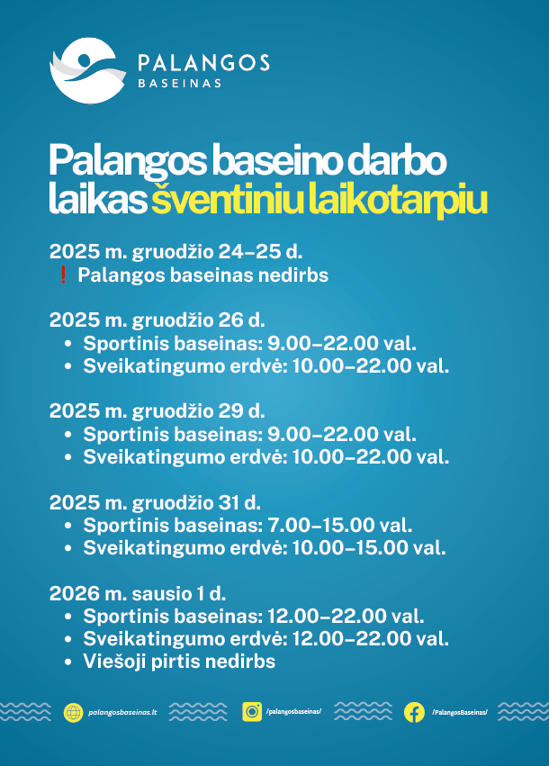 Palangos baseino darbo laikas šventiniu laikotarpiu