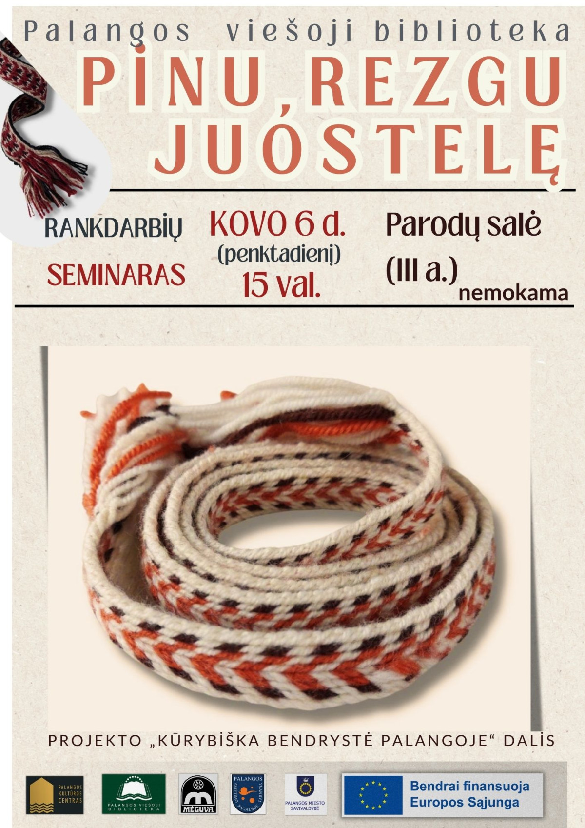 Bibliotekoje – rankdarbių SEMINARAS. ,,PINU, REZGU JUOSTELĘ“