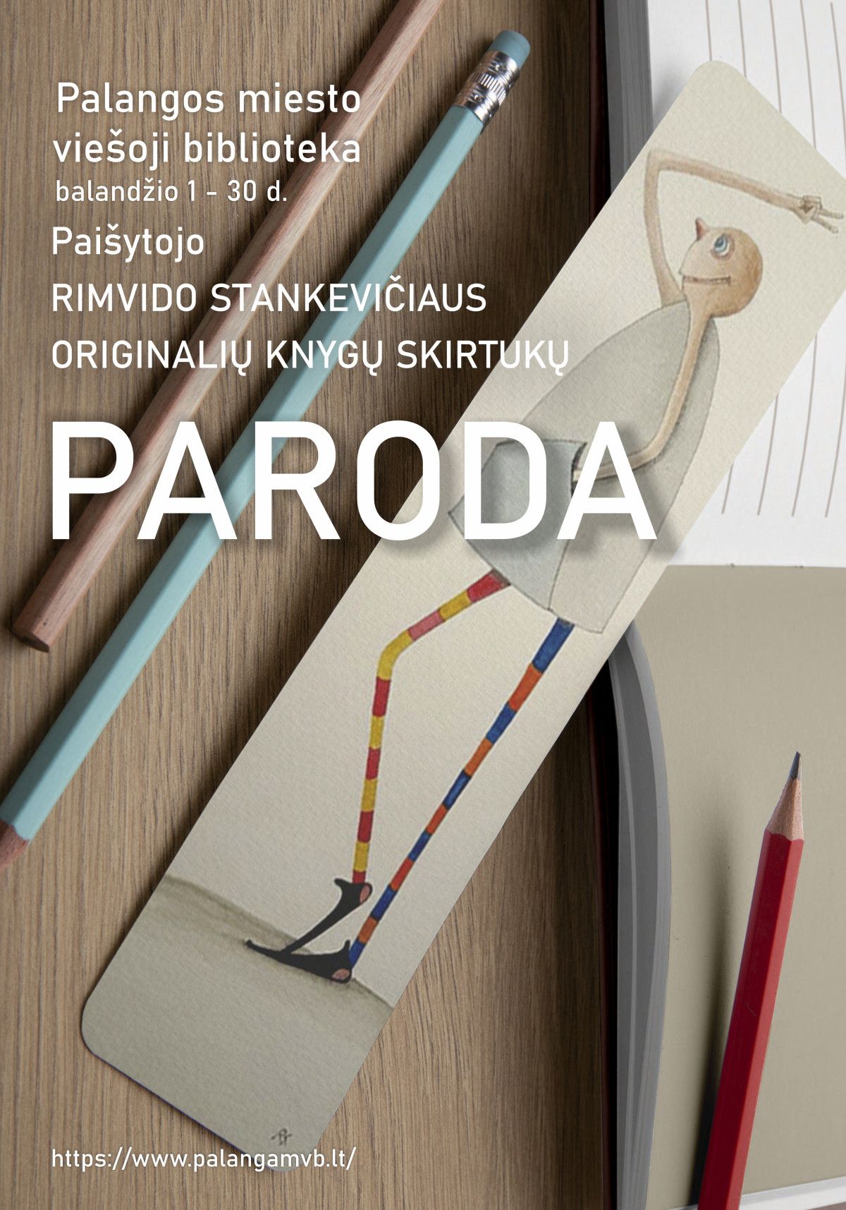 R. Stankevičiaus originalių knygų skirtukų paroda