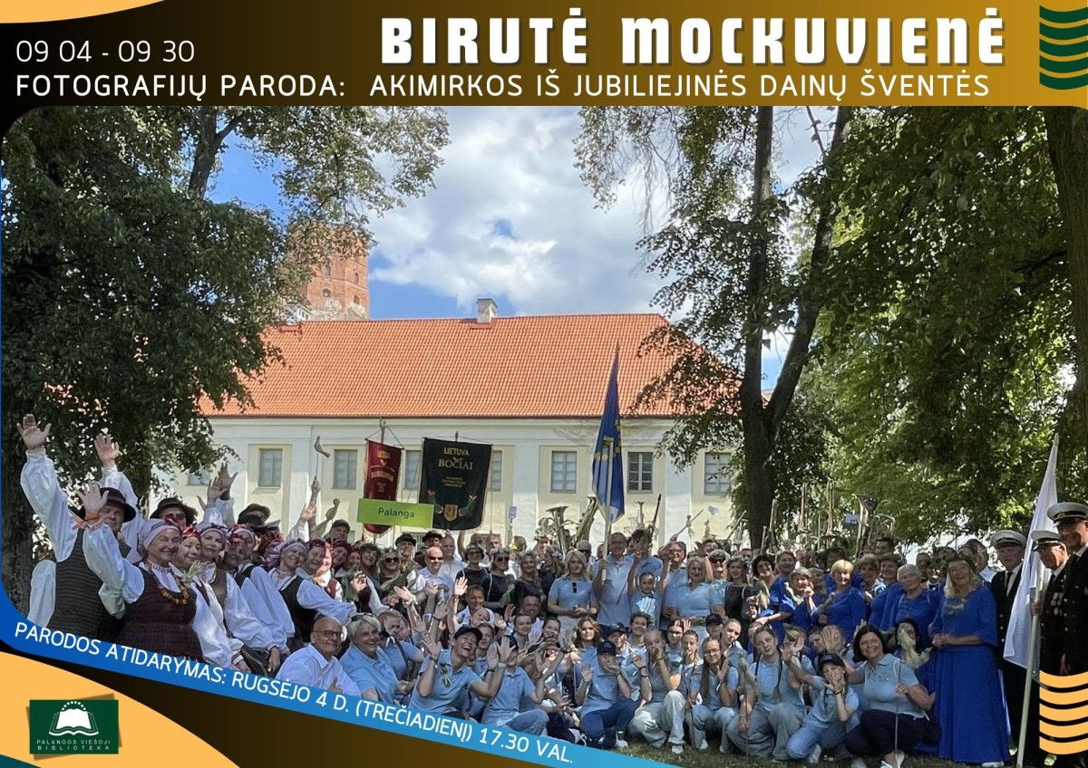 Birutės Mockuvienės fotografijų paroda „Akimirkos iš jubiliejinės Dainų šventės“