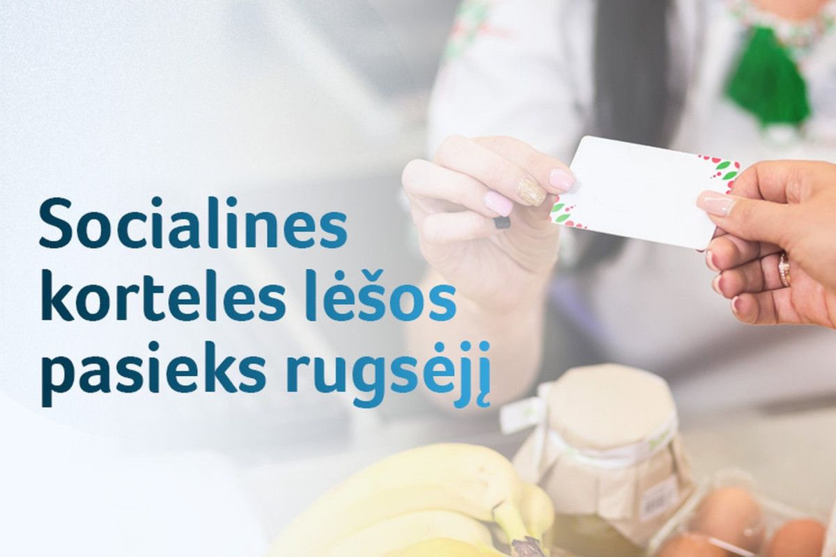 Nepasiturinčių gyventojų socialines korteles lėšos pasieks rugsėjį
