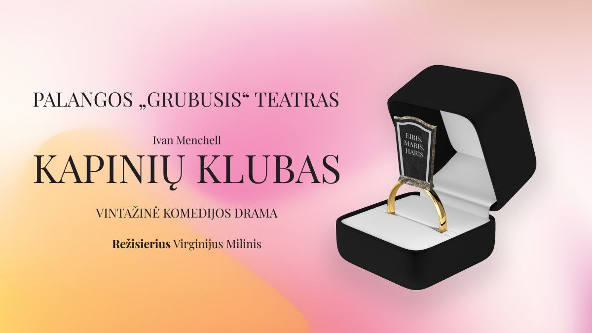 Palangos kultūros centro „Grubusis” teatras Senjorų dienos proga dovanoja vintažinę komedijos dramą "Kapinių klubas"
