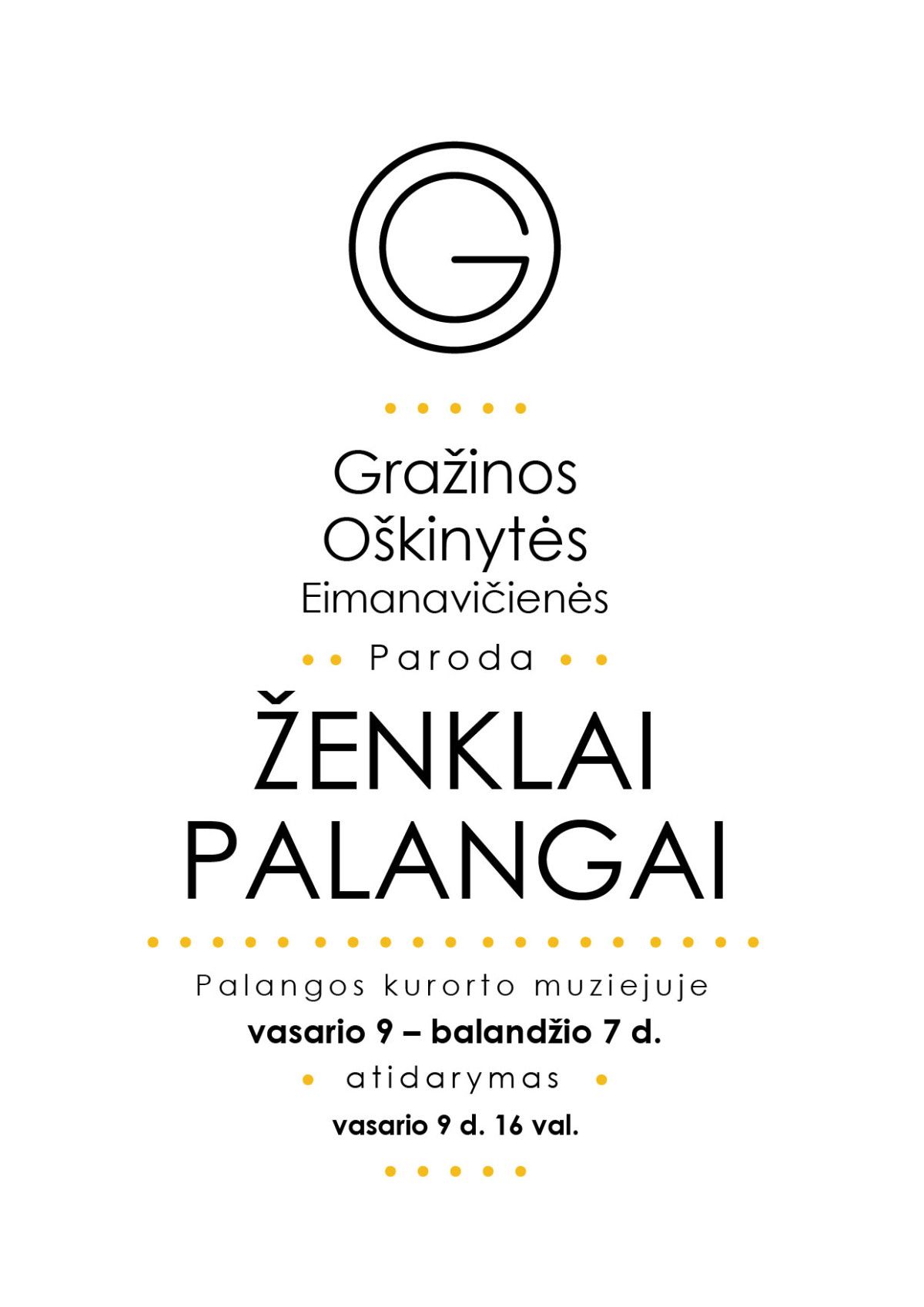 GRAŽINOS OŠKINYTĖS-EIMANAVIČIENĖS PARODA „ŽENKLAI PALANGAI”