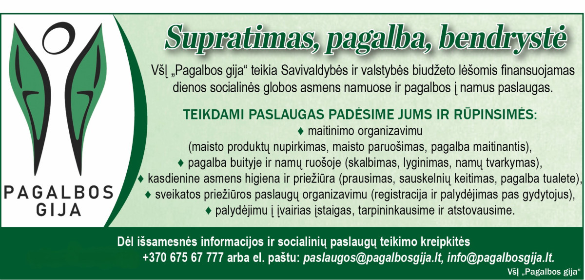 VšĮ "Pagalbos gija" teikia dienos socialinės globos asmens namuose ir pagalbos į namus paslaugas