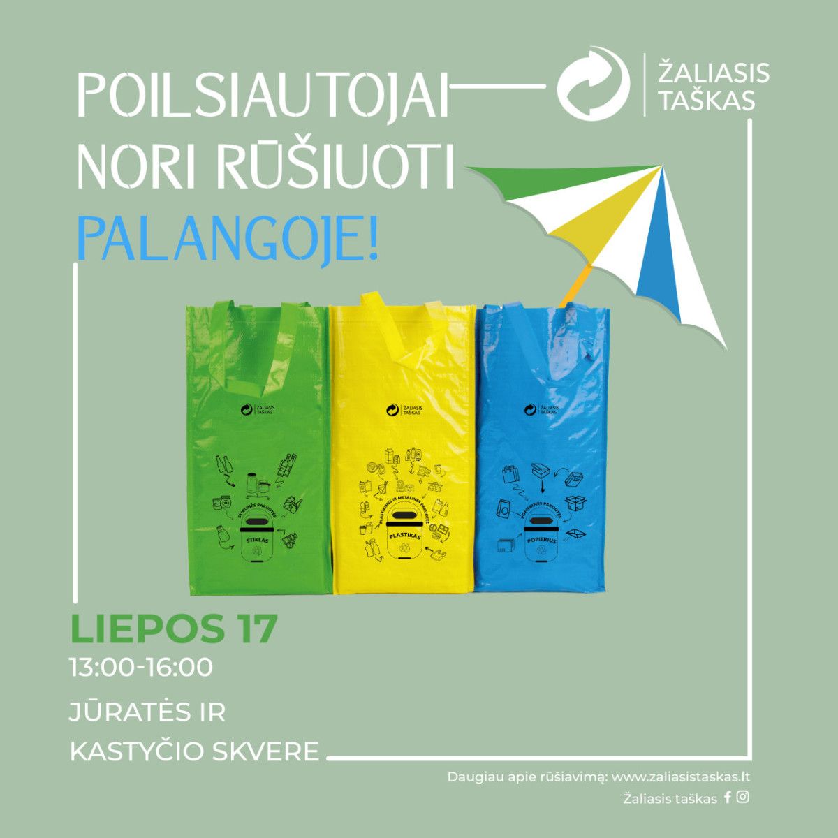 Liepos 17 d. Jūratės ir Kastyčio skvere - iniciatyvos „Poilsiautojai nori rūšiuoti“ renginys