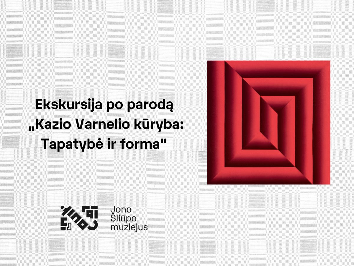 Ekskursija po parodą „Kazio Varnelio kūryba: Tapatybė ir forma“