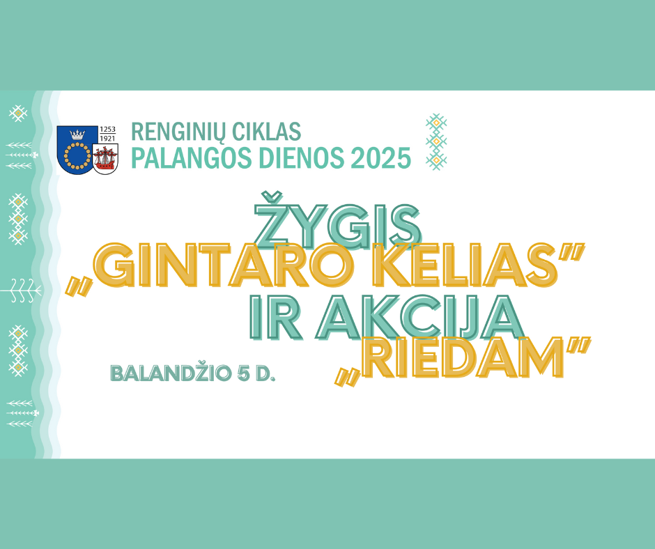 Žygis „Gintaro kelias“ ir akcija „Riedam“
