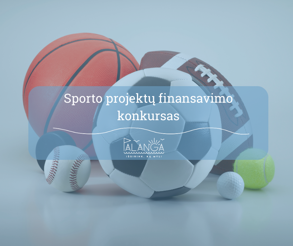 Skelbiamas 2024 m. sporto projektų rėmimo konkursas