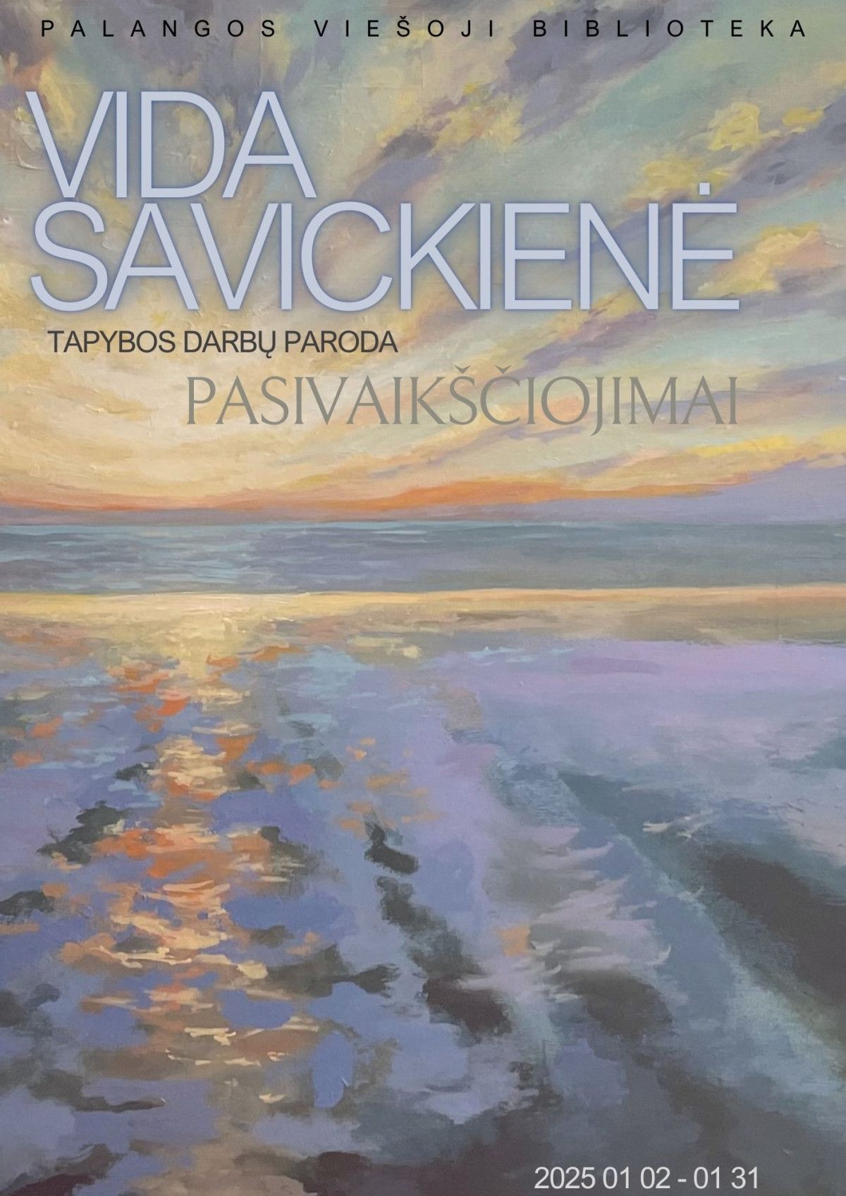 Vidos Savickienės tapybos darbų paroda „Pasivaikščiojimai“