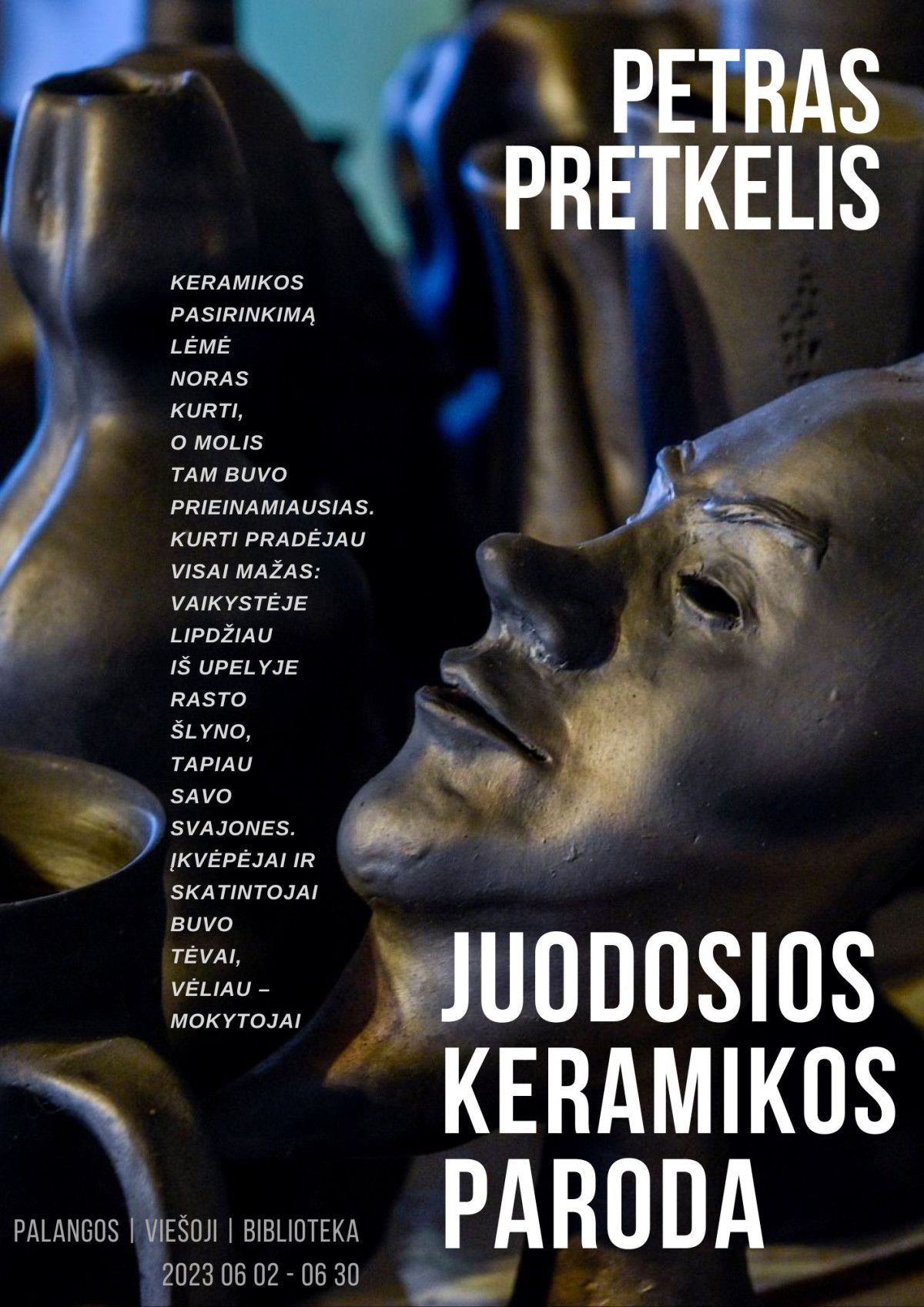 Petro Pretkelio juodosios keramikos paroda