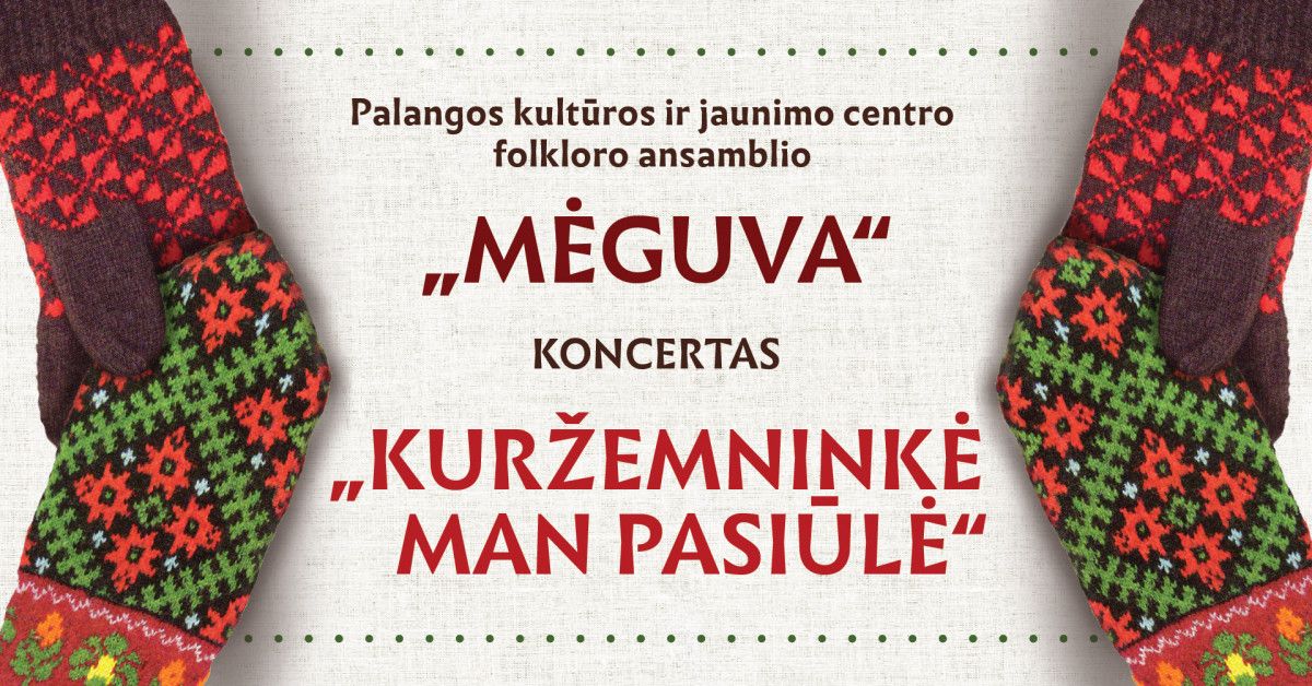 Palangos „Mėguva“ dar kartą pristatys savo programą „Kuržemninkė man pasiūlė“