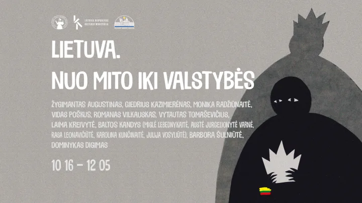 „Lietuva. Nuo mito iki valstybės“ – paroda, kurioje istorija tampa gyvu, konfliktišku pasakojimu
