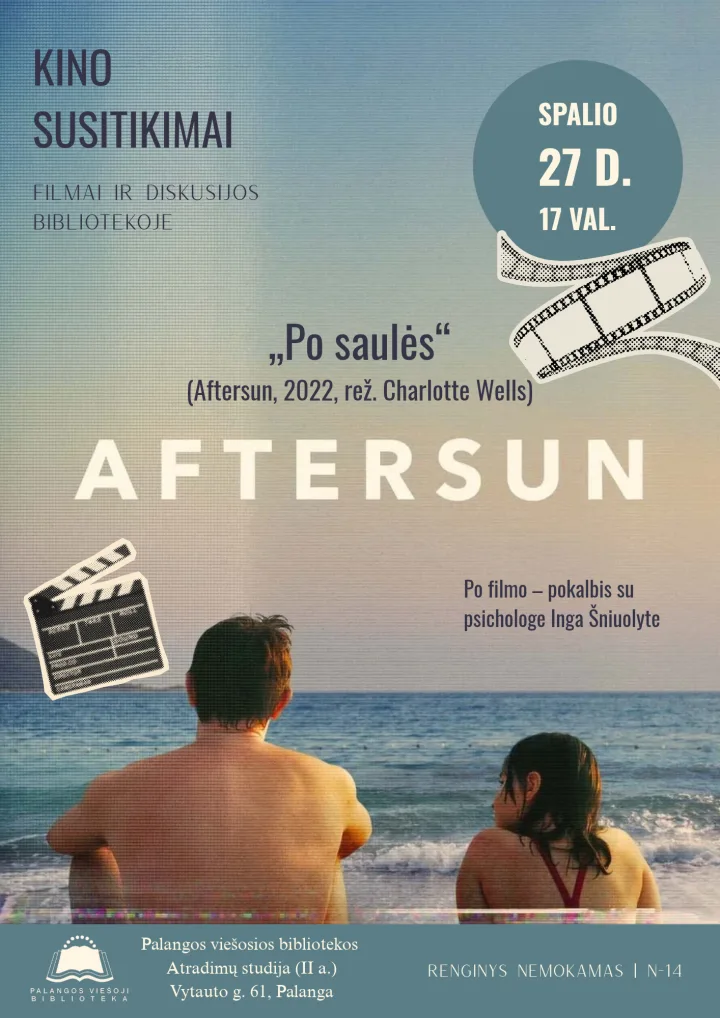 „Kino susitikimai“: filmas „Po saulės“ ir pokalbis su psichologe