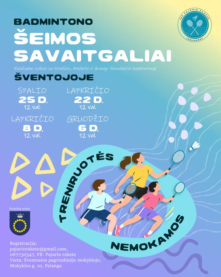 Badmintono šeimos savaitgaliai – smagus laikas mažiems ir dideliems