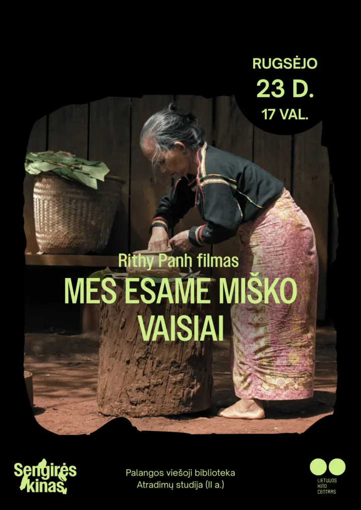 SENGIRĖS KINAS PALANGOS VIEŠOJOJE BIBLIOTEKOJE: MES ESAME MIŠKO VAISIAI