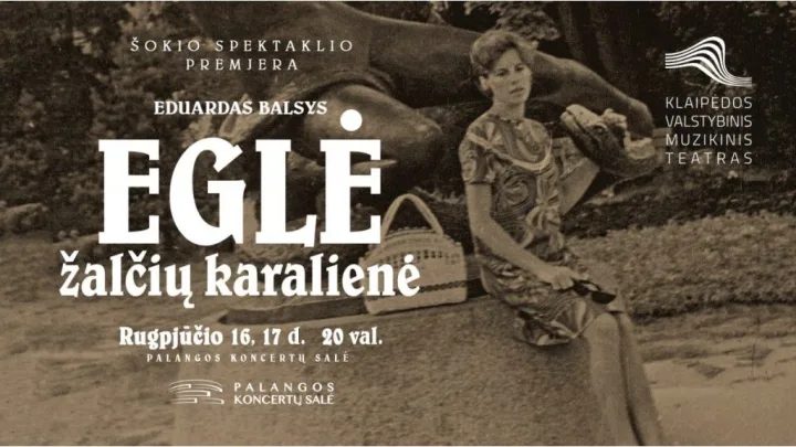 „Eglė žalčių karalienė“ atgyja šokio scenoje