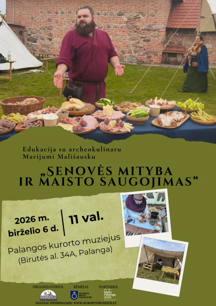 Gyvosios istorijos lauko edukacinė programa „Senovės mityba ir maisto saugojimas" Palangos kurorto muziejuje