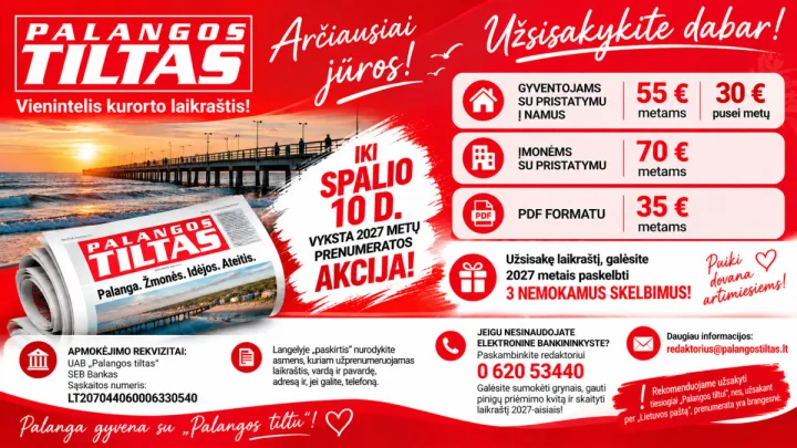 Netrukus baigsis laikraščio „Palangos tiltas“ 2027 metų prenumeratos akcija. Draugaukime toliau!