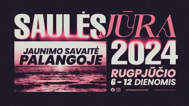Palangoje jau pradėjo šurmuliuoti jaunimo laukiama savaitė - „Saulės jūra" 2024