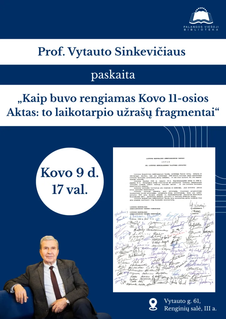 Prof. Vytauto Sinkevičiaus vieša paskaita „Kaip buvo rengiamas Kovo 11-osios Aktas: to laikotarpio užrašų fragmentai“